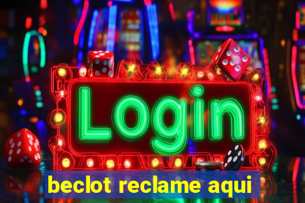 beclot reclame aqui